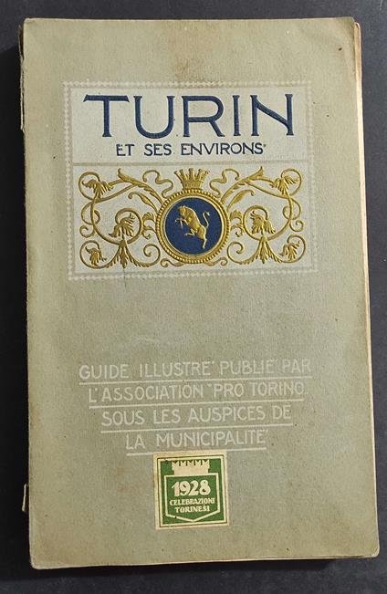 Turin et Ses Environs - C. Isaia - Ed. Paravia - 1928 - copertina