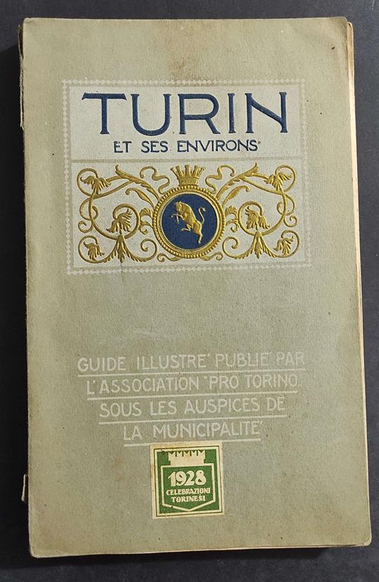 Turin et Ses Environs - C. Isaia - Ed. Paravia - 1928 - copertina