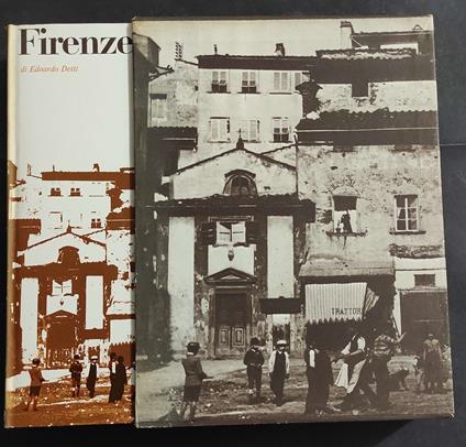 Firenze Scomparsa - E. Detti - Ed. Vallecchi - 1970 - copertina