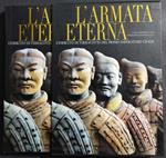 L' Armata Eterna - Esercito Terracotta Primo Imperatore Cinese -  Ed. White Star - 2005