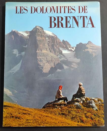 Les Dolomites de Brenta - R. Pedrotti - Ed. R. Manfrini - 1966 - Remo Pedrotti - copertina