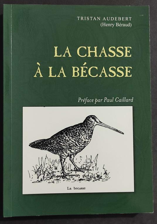 Chasse à la Bécasse - T. Audebert - 2010 - copertina