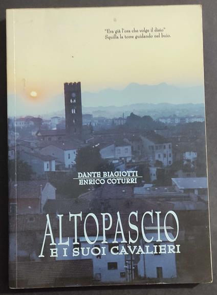 Altopascio e i Suoi Cavalieri - D. Biagiotti - E. Coturri - 1991 - copertina