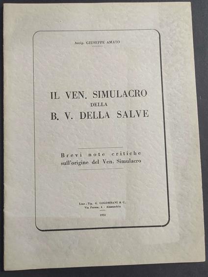 Il Ven. Simulacro della B.V. Della Salve - G. Amato - 1952 - Giuseppe Amato - copertina