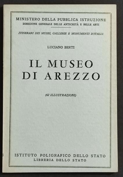 Il Museo di Arezzo - L. Berti - 1961 - Luciano Berti - copertina