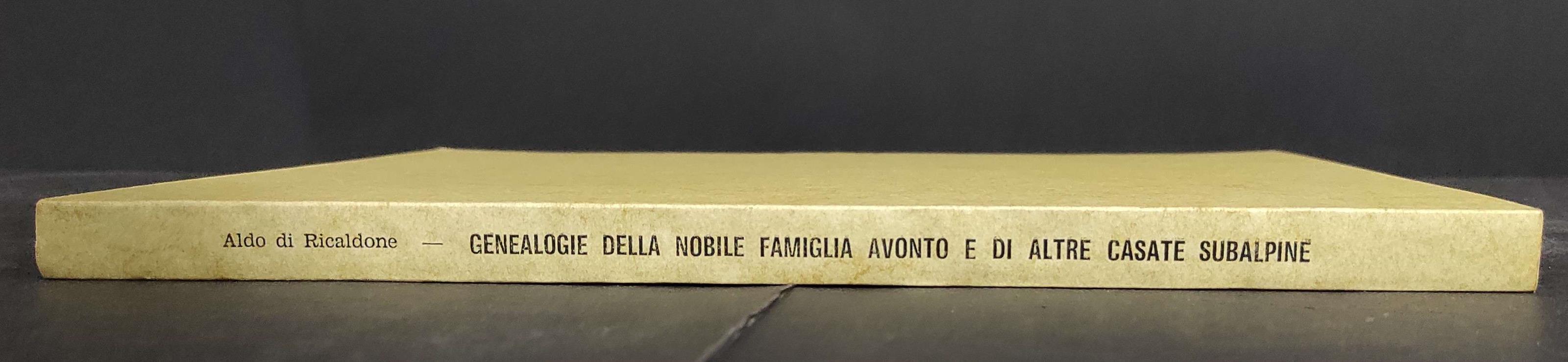 Genealogie della Nobile Famiglia Avonto e di Altre Casate Subalpine - A. di Ricaldone - 1977