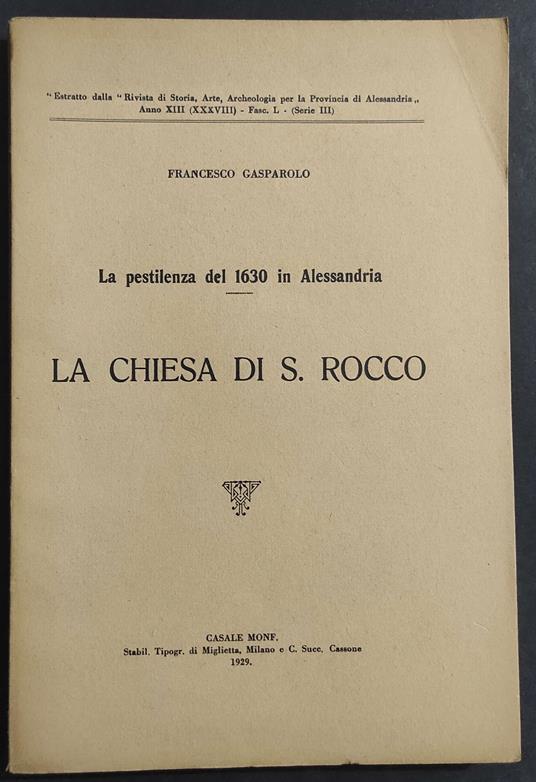 Pestilenza del 1630 in Alessandria - La Chiesa di S. Rocco - F. Gasparolo - 1929 - Francesco Gasparolo - copertina