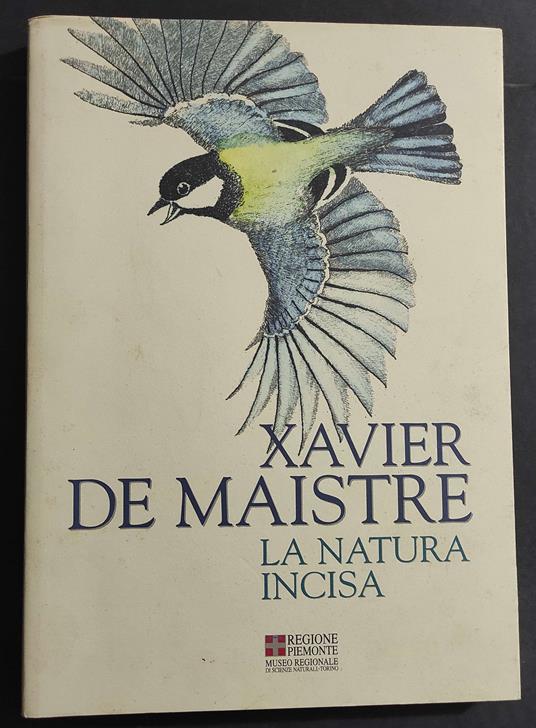 Xavier De Maistre - La Natura Incisa - P. Levi - Museo Regionale Torino - 2004 - Paolo Levi - copertina