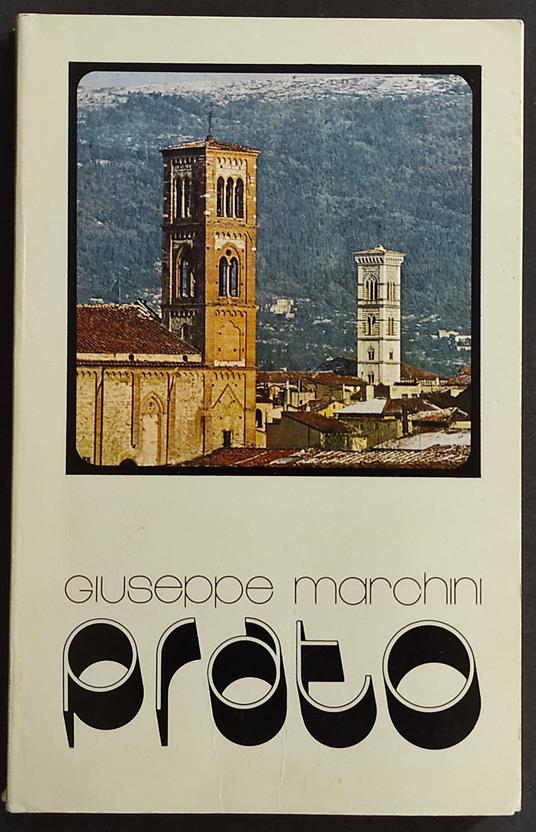 Prato - Guida Artistica - G. Marchini - 1975 - Giuseppe Marchini - copertina