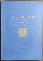 Xilografia a Chiaroscuro Italiana nei Secoli XVI-XVII-XVIII - L. Servolini - 1930