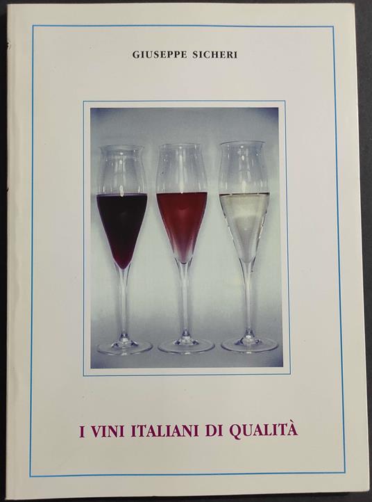 I Vini Italiani di Qualità - G. Sicheri - 1998 - Giuseppe Sicheri - copertina