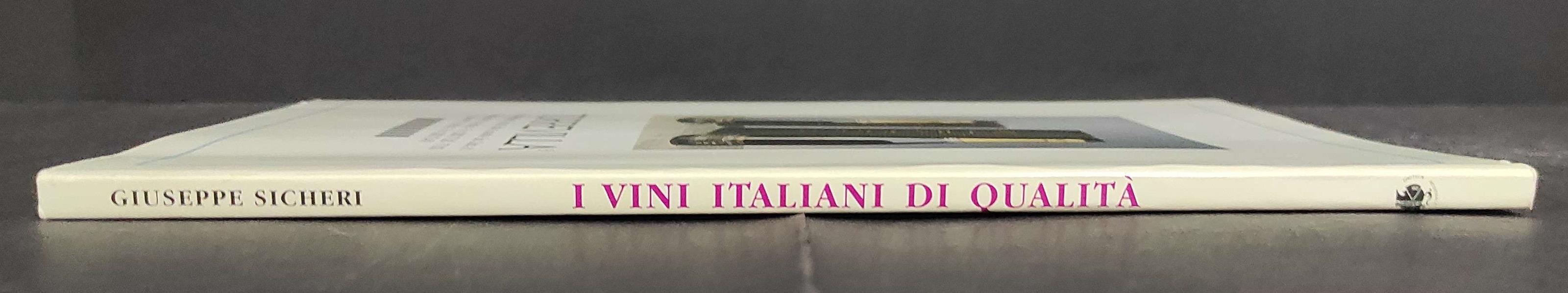 I Vini Italiani di Qualità - G. Sicheri - 1998