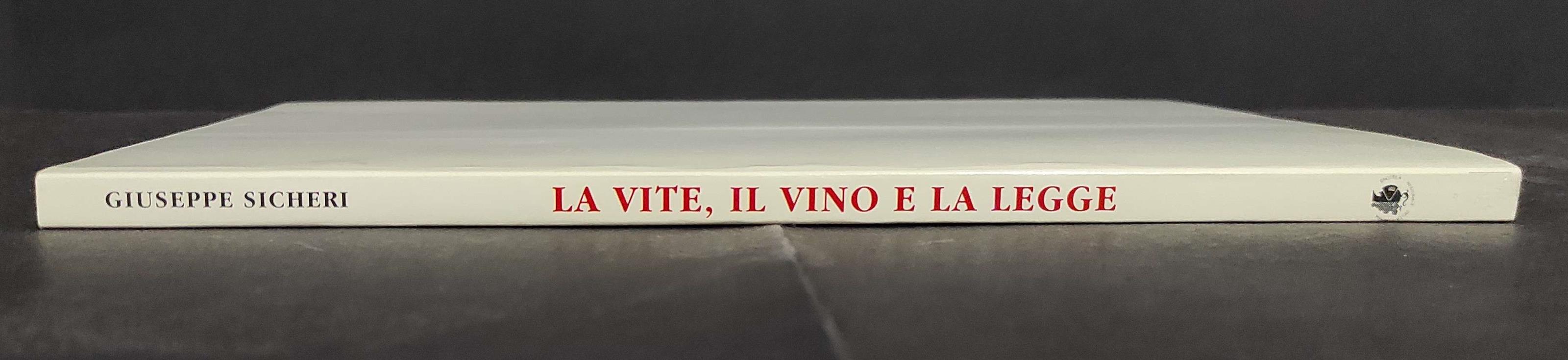Vite, Il Vino e la Legge - G. Sicheri - Enoteca Reg. della Serra - 1999