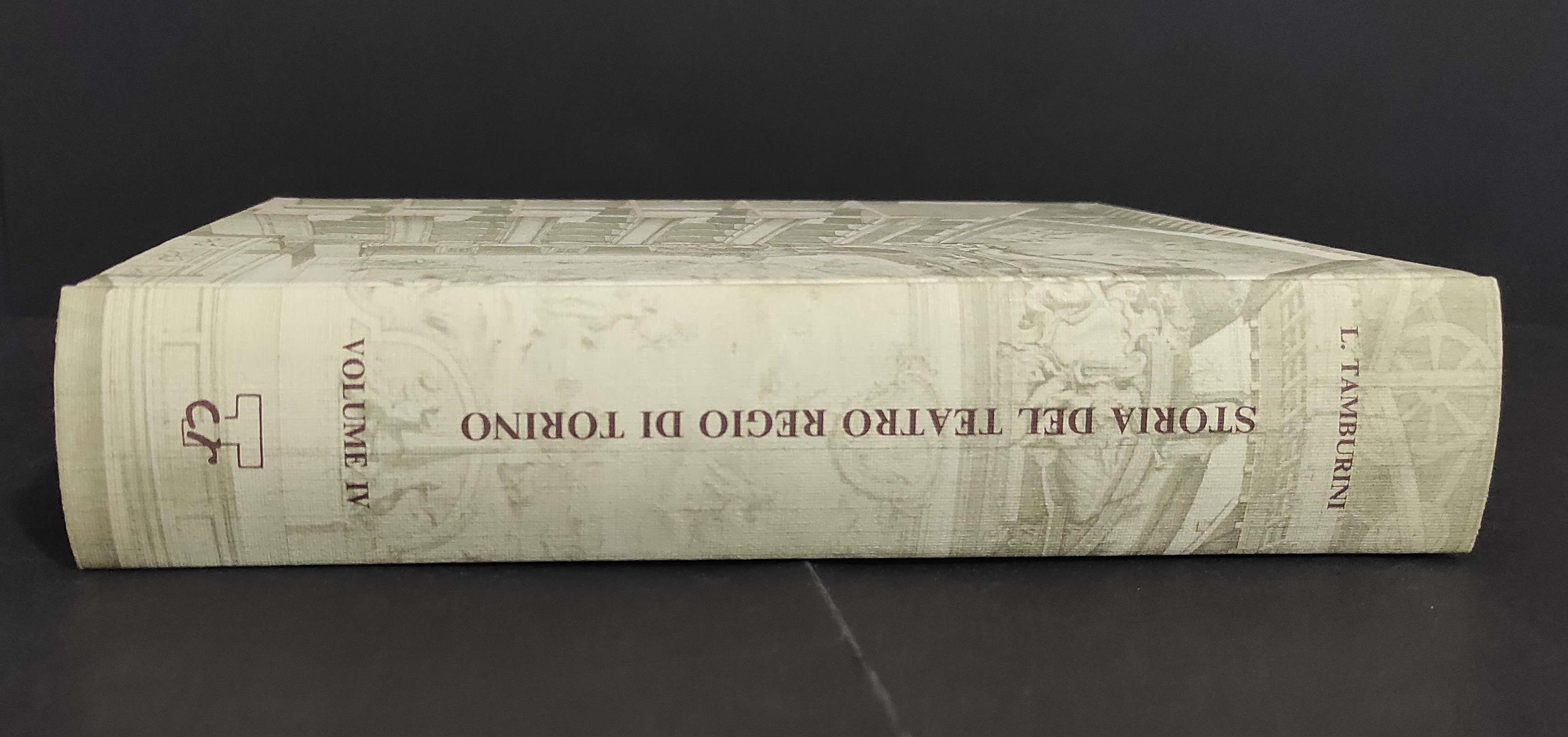 Storia Teatro Regio di Torino - L'Architettura dalle Origini al 1936 - L. Tamburini - 1983