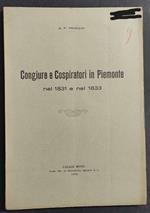 Congiure e Cospiratori in Piemonte nel 1831 e nel 1833 - A. F. Trucco - 1929