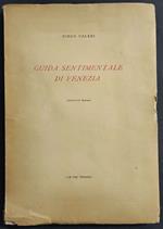 Guida Sentimentale di Venezia - D. Valeri - Ed. Le Tre Venezie - 1944