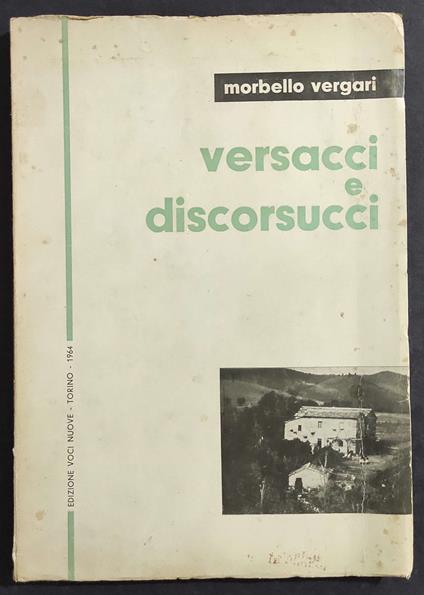 Versacci e Discorsucci - M. Vergari - 1964 - Morbello Vergari - copertina