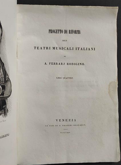 Progetto di Riforma Teatri Musicali Italiani - A. Ferrarj Rodigino - Libri Quattro - 1844 - copertina
