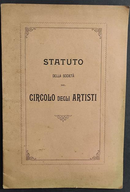 Statuto della Società del Circolo degli Artisti - Tip. Roux Frassati - 1897 - copertina