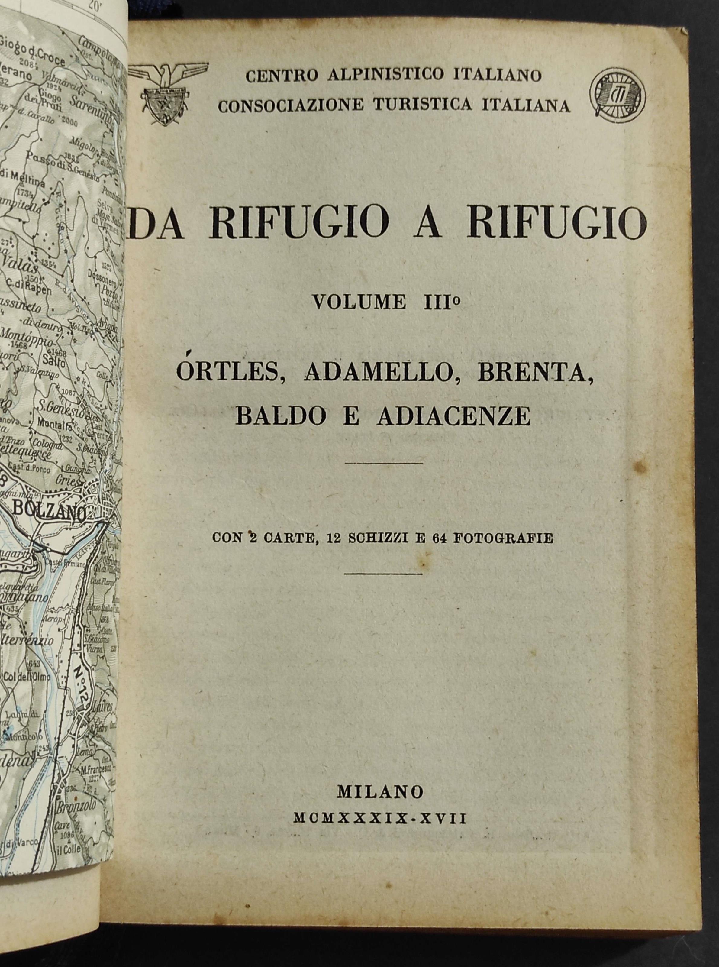 Da Rifugio a Rifugio Vol. III - Ortles - Adamello - Brenta - Baldo e Adiacenze - 1939