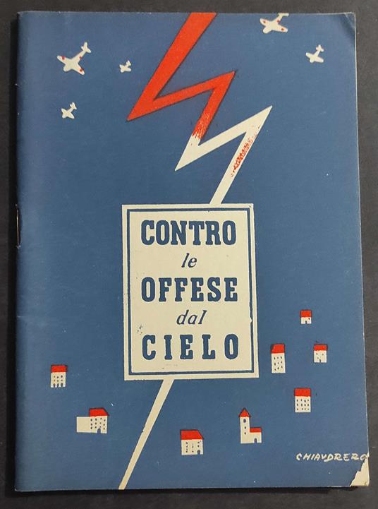 Contro le Offese dal Cielo - A. Balistreri - 1941 - Propaganda - copertina