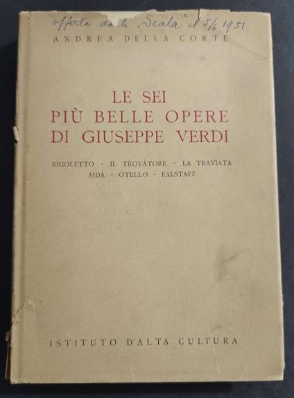 Le Sei più Belle Opere di Giuseppe Verdi - A. Della Corte - 1946 - copertina