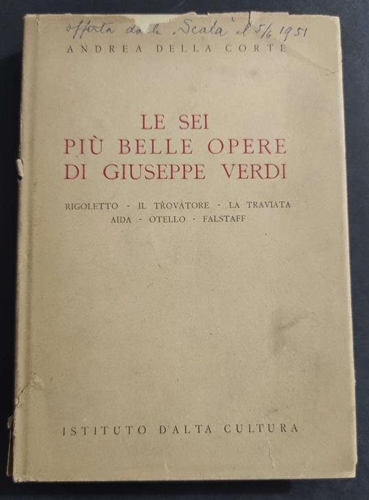 Le Sei più Belle Opere di Giuseppe Verdi - A. Della Corte - 1946 - copertina