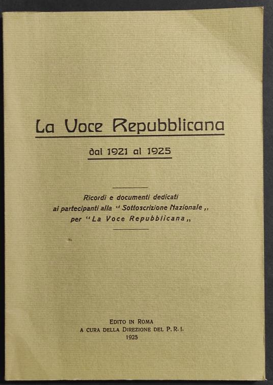 Voce Repubblicana dal 1921 al 1925 - 1925 - Ristampa 1973 - copertina