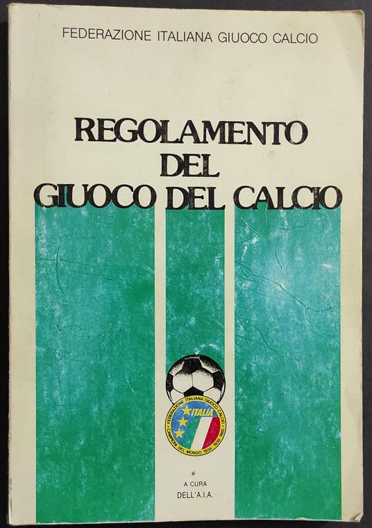 Regolamento del Giuoco del Calcio - Ass. Italiana Arbitri - 1988 - copertina