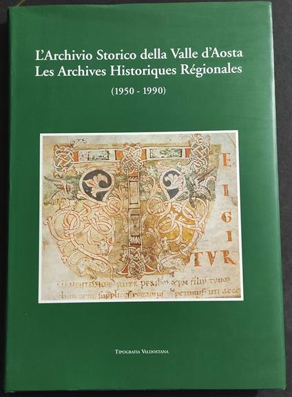 L' Archivio Storico della Valle d'Aosta 1950-1990 - 1991 - copertina