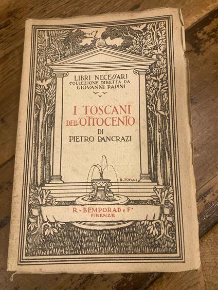 I toscani dell' Ottocento - Pietro Pancrazi - copertina
