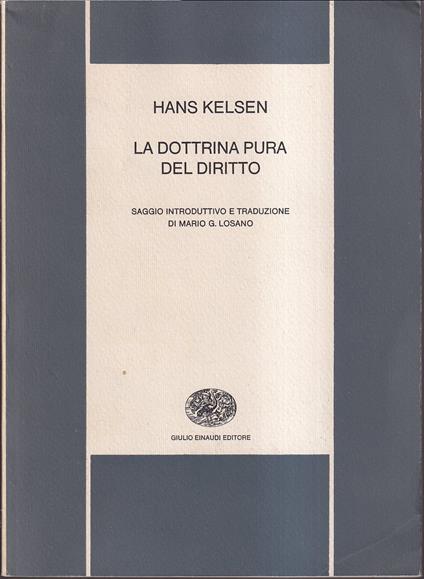 dottrina pura del diritto Saggio introduttivo e traduzione di Mario G. Losano - Hans Kelsen - copertina