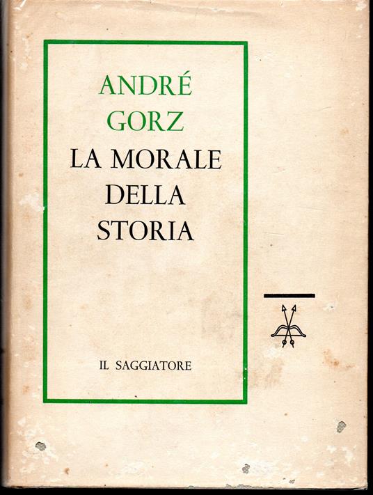 morale della storia - André Gorz - copertina
