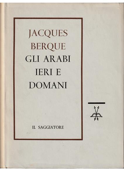Gli Arabi ieri e domani - Jacques Berque - copertina
