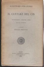 Il cantare del Cid Introduzione - versione - note con due appendici a cura di Giulio Bertoni