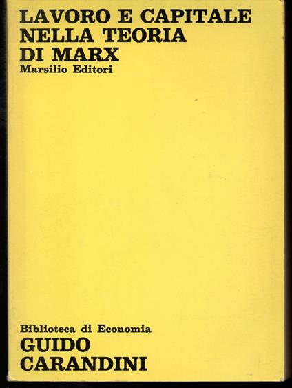 La Lavoro e capitale nella teoria di Marx - Guido Carandini - copertina
