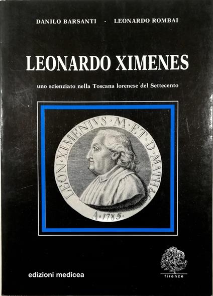 Leonardo Ximenes Uno scienziato nella Toscana lorenese del Settecento - copertina