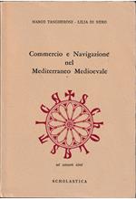 Commercio e navigazione nel Mediterraneo medioevale