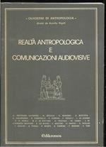 Realtà antropologica e comunicazioni audiovisive