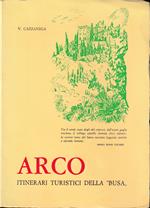 Arco Itinerari turistici della «Busa»