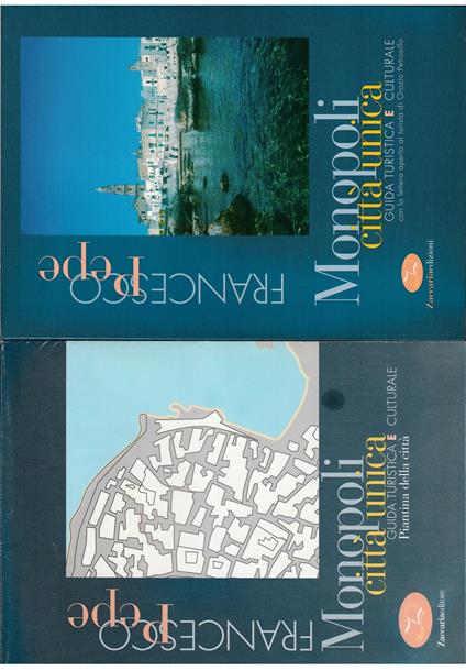 Monopoli città unica Guida turistica e culturale Con la lettera aperta al turista di Orazio Petrosillo - Francesco Pepe - copertina