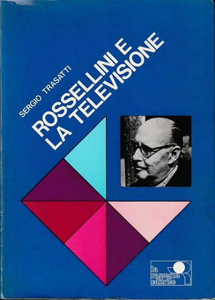 Rossellini e la televisione - Sergio Trasatti - copertina