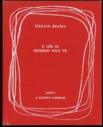 E che io desideri solo te