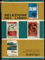 Selezione del libro. L'albero di Giuda. Il trionfo della chirurgia. Il cacciatore di cavalli. ... E via sul mare