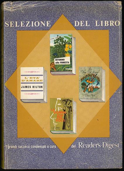 Selezione del libro. La terra dell'acquisto. La donna dai tre volti. Ritorno alla foresta. L'età d'amare - copertina