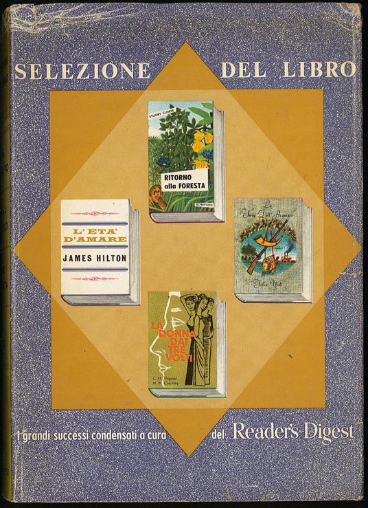 Selezione del libro. La terra dell'acquisto. La donna dai tre volti. Ritorno alla foresta. L'età d'amare - copertina
