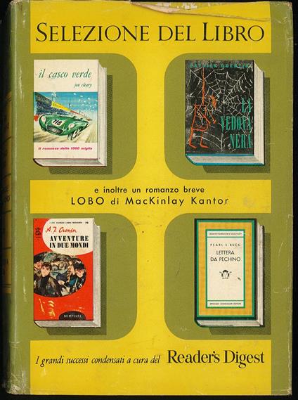 Selezione del libro. Lettera da Pechino. Il casco verde. Avventure in due mondi. Lobo. La vedova nera - copertina