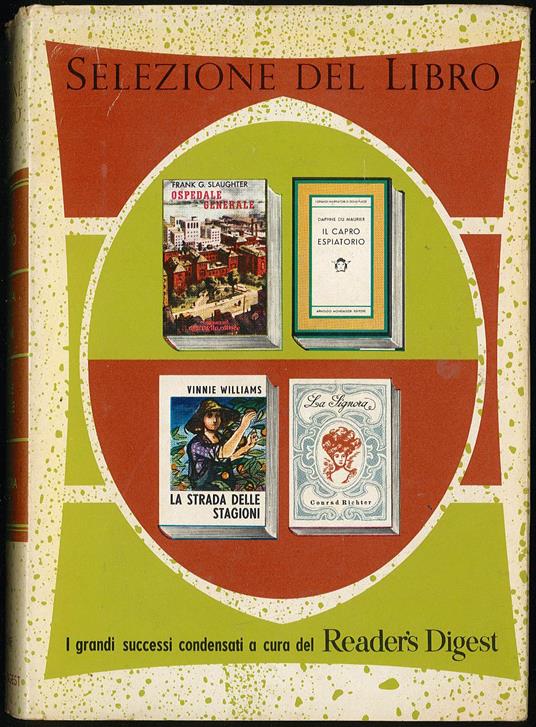 Selezione del libro. Il capro espiatorio. La strada delle stagioni. Ospedale generale. La signora - copertina