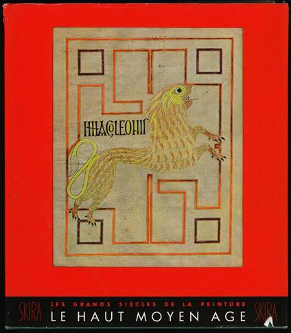 Les grands siecles de la peinture. Le haut Moyen Age - Carl Nordenfalk - copertina