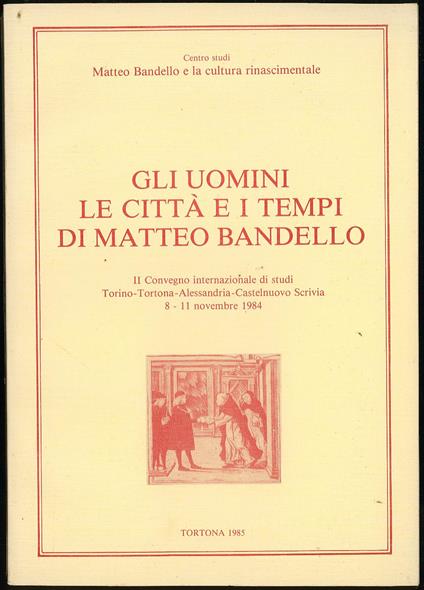 Gli uomini le città e i tempi - Matteo Bandello - copertina